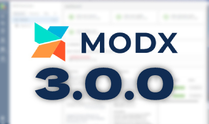 MODX Revolution 3.0.0 уже вышла!